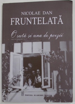 O SUTA SI UNA DE POEZII de NICOLAE DAN FRUNTELATA , 2018 foto