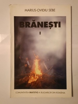 Marius-Ovidiu Sebe - Brănești (S.A.I.): studiu istoric, etnic și etnografic (volumul 1) foto