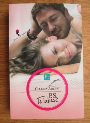 Cecelia Ahern - P. S. Te iubesc foto