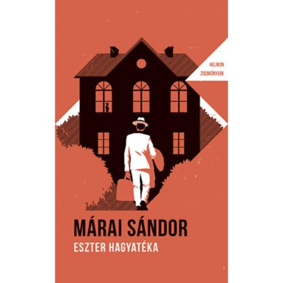 Eszter hagyat&amp;eacute;ka - Helikon Zsebk&amp;ouml;nyvek 59. - M&amp;aacute;rai S&amp;aacute;ndor foto