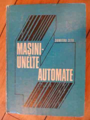 Masini Unelte Automate - D. Zetu ,536197 foto