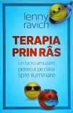 Lenny Ravich - Terapia prin ras. Un lucru amuzant petrecut pe calea spre
