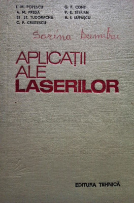 I. M. Popescu - Aplicatii ale laserilor (1979) foto