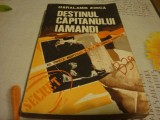 Haralamb Zinca -Destinul capitanului Iamandi - 1982, Alta editura