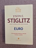 Cumpara ieftin Joseph E. Stiglitz ~ Euro - Cum amenință moneda comună viitorul Europei