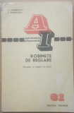 ROBINETE DE REGLARE - V. MARINOIU, I. POSCHINA, 1972