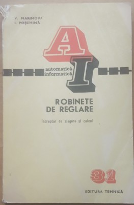 ROBINETE DE REGLARE - V. MARINOIU, I. POSCHINA, 1972 foto