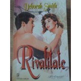 RIVALITATE-DEBORAH SMITH-229860