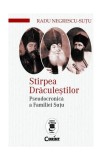 Stirpea Drăculeștilor. Pseudocronică a Familiei Șuțu - Paperback brosat - Radu Negrescu-Suțu - Corint