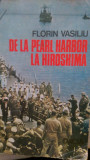 De la Pearl Harbor la Hiroshima Florin Vasiliu 1986