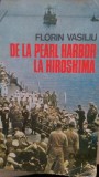 De la Pearl Harbor la Hiroshima Florin Vasiliu 1986