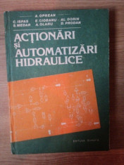 ACTIONARI SI AUTOMATIZARI HIDRAULICE de A. OPREAN ... D. PRODAN , 1989 foto
