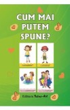 Cum mai putem spune? - Daniela Dosa