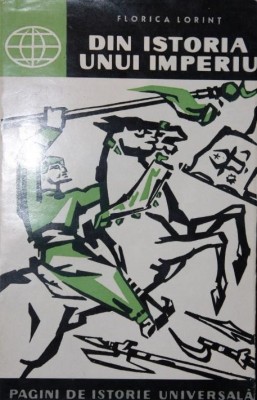 DIN ISTORIA UNUI IMPERIU foto