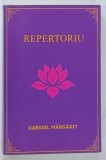 REPERTORIUL de GABRIEL MARGARIT , 2022 * PREZINTA SUBLINIERI * FORMAT REDUS