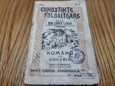 ROMANII DIN UNGARIA Ioan Georgescu - Editura Cartea Romaneasca, col.: Cunostinte Folositoare - Serie C, No.19, 32 p.