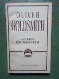 OLIVER GOLDSMITH - VICARUL DIN WAKEFIELD