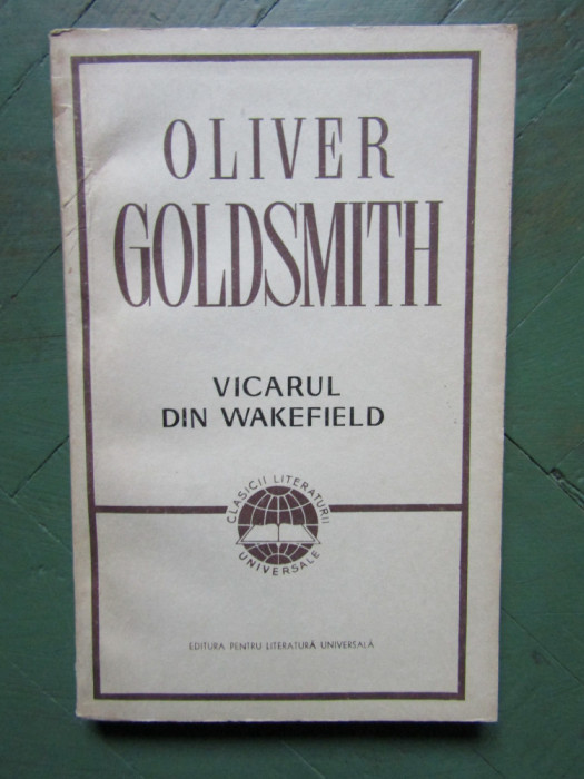 OLIVER GOLDSMITH - VICARUL DIN WAKEFIELD