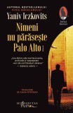 Nimeni nu paraseste Palo Alto - Yaniv Iczkovits - Humanitas Fiction