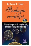 Biologia credintei - Bruce H. Lipton - For You