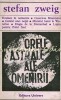 Orele Astrale ale Omenirii - Stefan Zweig, Editura Muzicala 1978, Roman, Miniaturi Istorice, Bucuresti, Coperta Brosata