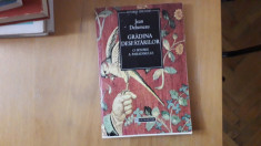 JEAN DELUMEAU - GRADINA DESFATARILOR. O ISTORIE A PARADISULUI foto