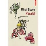 Paralel/Mihai Buzea