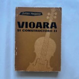 Zoltan Hegyesi - Vioara si constructorii ei - 1962