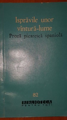 Ispravile unor vintura-lume Proza picaresca spaniola foto