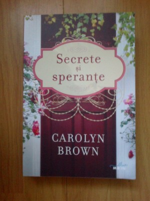 d5 Secrete si sperante - Carolyn Brown foto