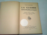LA GUERRE INTERBALKANIQUE - BOUCABEILLE (CARTE IN LIMBA FRANCEZA)