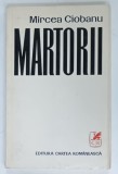 MARTORII de MIRCEA CIOBANU, ANII '90