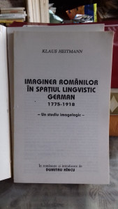 IMAGINEA ROMANILOR IN SPATIUL LINGVISTIC GERMAN - KLAUS HEITMANN | Okazii.ro