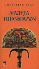 Christian Jacq - Afacerea Tutankhamon foto