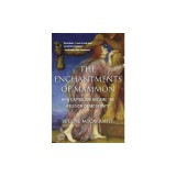 The Enchantments of Mammon: How Capitalism Became the Religion of Modernity