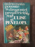 Minunata poveste a dragostei prafericiților regi Ulise și Penelopa-Platon Pardău