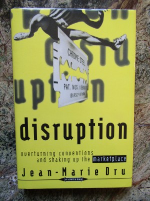 Disruption: Overturning Conventions and Shaking Up the Marketplace foto