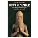 Ronald Hamilton - Now I remember a holiday history of England - 109901