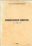 Cumpara ieftin Fabricarea hartiei - Turtureanu Nicolai