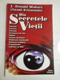 DIN SECRETELE VIETII - J. Donald WALTERS (Swami KRIYANANDA)