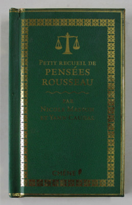 PETIT RECUEIL DE PENSEES ROUSSEAU par NICOLE MASSON et YANN CAUDAL , 2015 foto