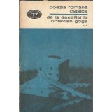 Poezia romana clasica, volumul 2. De la Dosoftei la Octavian Goga