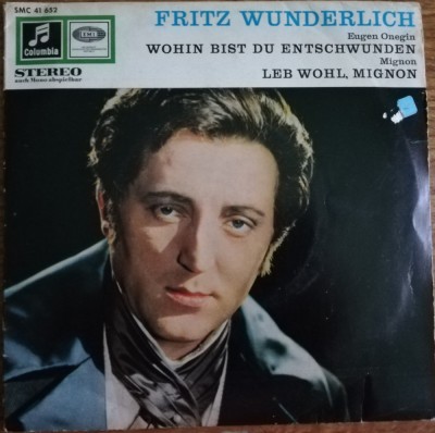 Disc vinil 7# Fritz Wunderlich Columbia SMC 41 652 foto