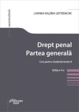 Drept penal. Partea generală. Curs pentru studenții anului II. Ediția a 4-a - Paperback brosat - Lavinia Valeria Lefterache - Hamangiu