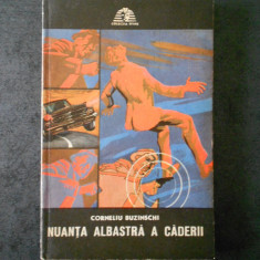 CORNELIU BUZINSCHI - NUANTA ALBASTRA A CADERII (Colectia SFINX)