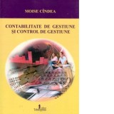 Contabilitate de gestiune si control de gestiune - Moise Cindea