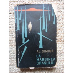 AL. SIMION - LA MARGINEA ORASULUI (1962)