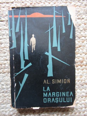 AL. SIMION - LA MARGINEA ORASULUI (1962) foto