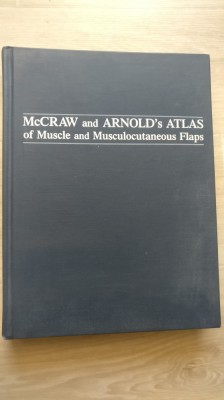 McCraw and Arnold`s atlas of muscle and musculocutaneos flaps foto