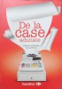 De la Case Adunate: Povestiri Adevarate Carrefour, 2008, Romana, Paperback, 63 pagini